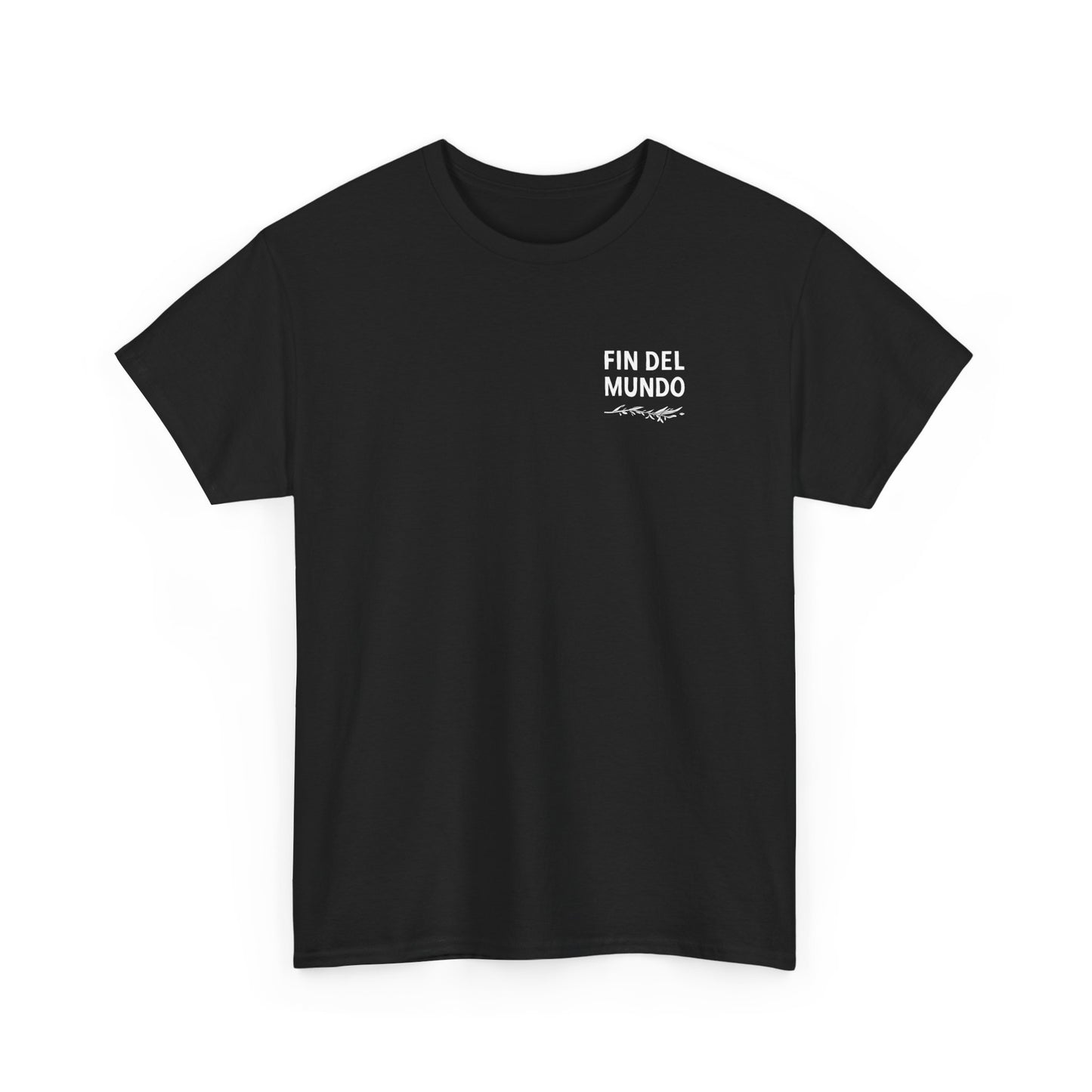 Fin del Mundo | Heavy Cotton Tee