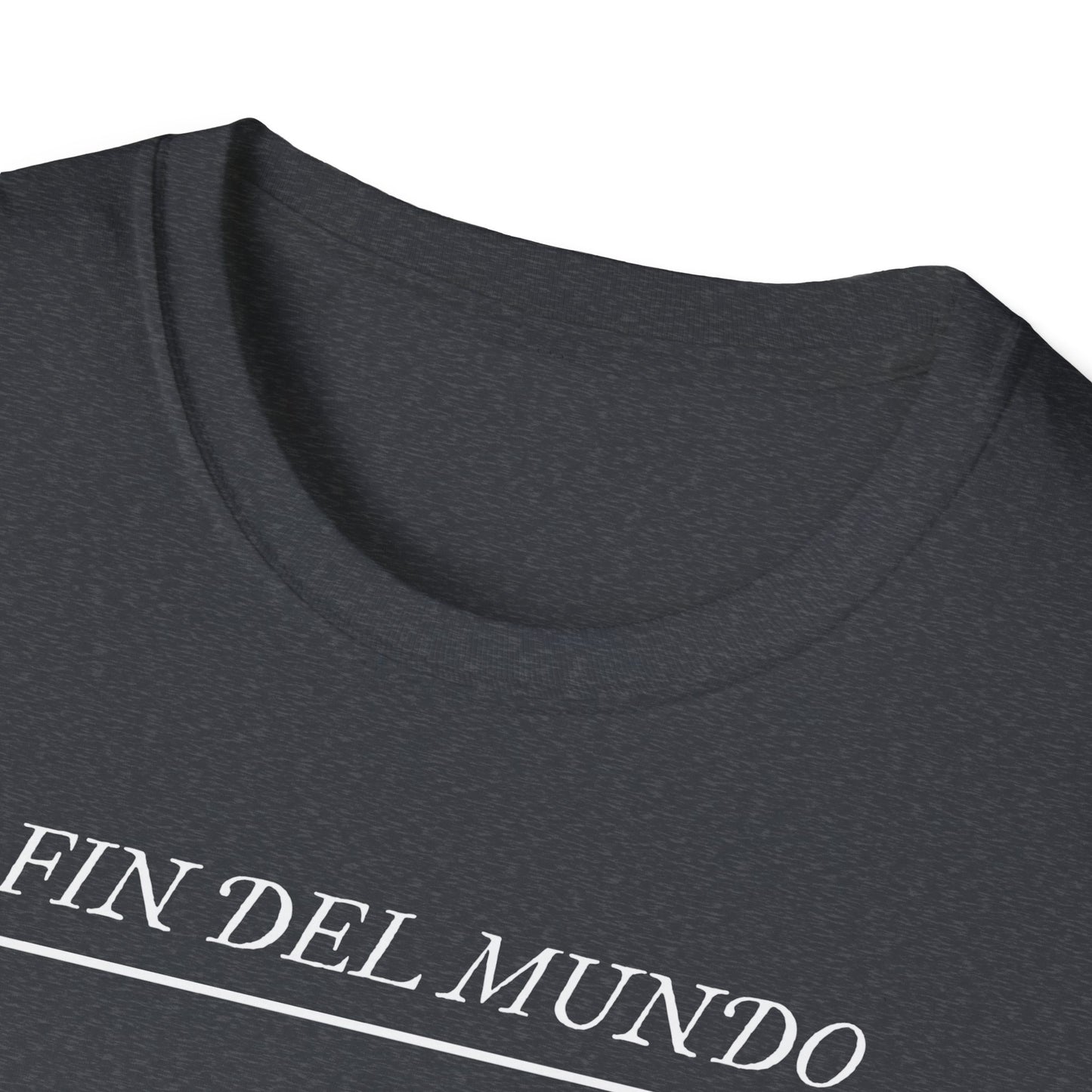 Fin del Mundo | Unisex Softstyle T-Shirt